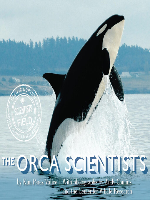 Kim Perez Valice创作的The Orca Scientists作品的详细信息 - 可供借阅